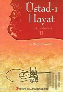 Üstad-ı Hayat 2