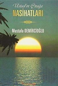 Üstad'ın Çırağa Nasihatları