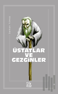 Üstatlar ve Gezginler