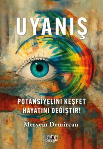 Uyanış - Potansiyelini Keşfet Hayatını Değiştir!