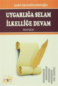 Uygarlığa Selam İlkelliğe Devam