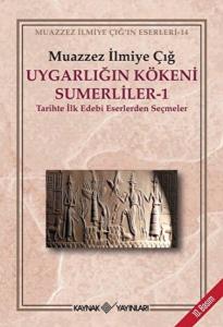 Uygarlığın Kökeni Sümerliler-1