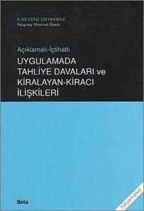 Uygulamada Tahliye Davaları ve Kiralayan - Kiracı İlişkileri