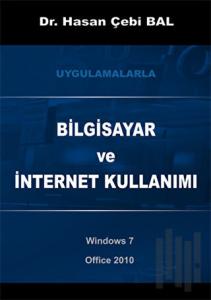 Uygulamalarla Bilgisayar ve İnternet Kullanımı
