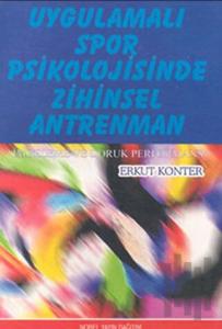 Uygulamalı Spor Psikolojisinde Zihinsel Antreman