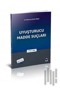 Uyuşturucu Madde Suçları
