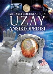 Uzay Ansiklopedisi-Meraklı Çocuklar İçin (Ciltli)