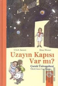 Uzayın Kapısı Var mı? (Ciltli)