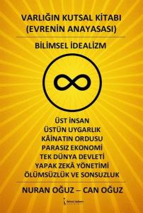 Varlığın Kutsal Kitabı Evrenin Anayasası - Bilimsel İdealizm