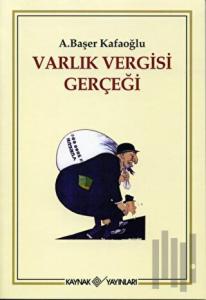 Varlık Vergisi Gerçeği