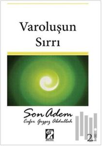 Varoluşun Sırrı - Son Adem