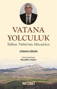 Vatana Yolculuk: Balkan Türkü'nün Mücadelesi