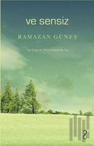 Ve Sensiz
