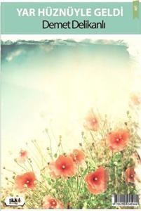 Vedasız Gitti / Yar Hüznüyle Geldi (İki Kitap Birarada)