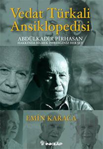 Vedat Türkali Ansiklopedisi Abdülkadir Pirhasan Hakkında Bilmek İstediğiniz Her Şey