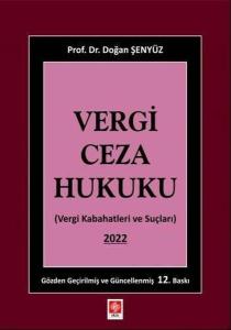Vergi Ceza Hukuku - Vergi Kabahatleri ve Suçları 2022