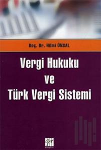 Vergi Hukuku ve Türk Vergi Sistemi