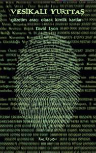 Vesikalı Yurttaş  Gözetim Aracı Olarak Kimlik Kartları