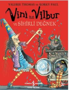 Vini İle Vilbur ve Sihirli Değnek (Ciltli)