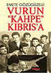 Vurun Kahpe Kıbrıs'a - Kıbrıs Girit Olacak mı ?