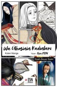 Wa Ülkesinin Kadınları - Siyah Beyaz Baskı