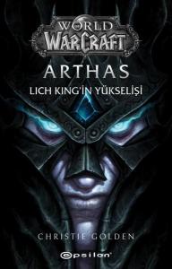World Of Warcraft - Arthas: Lich King'in Yükselişi