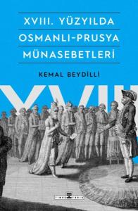 XVIII. Yüzyılda Osmanlı-Prusya Münasebetleri