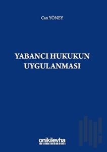 Yabancı Hukukun Uygulanması