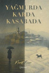 Yağmurda Karda Kasabada
