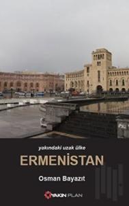 Yakındaki Uzak Ülke Ermenistan
