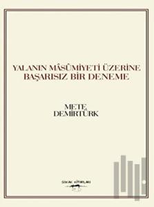 Yalanın Masumiyeti Üzerine Başarısız Bir Deneme