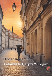 Yalnızlıkla Çarptı Yüreğim