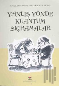 Yanlış Yönde Kuantum Sıçramalar (Ciltli)