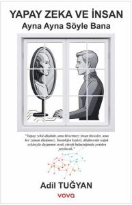 Yapay Zeka ve İnsan-Ayna Ayna Söyle Bana