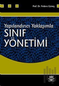 Yapılandırcı Yaklaşımla Sınıf Yönetimi