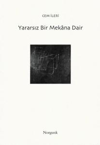 Yararsız Bir Mekana Dair