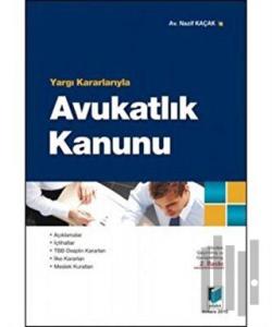 Yargı Kararlarıyla Avukatlık Kanunu