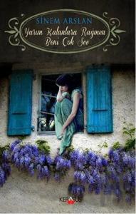 Yarım Kalanlara Rağmen Beni Çok Sev