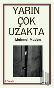 Yarın Çok Uzakta