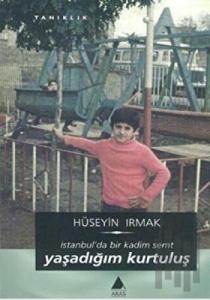 Yaşadığım Kurtuluş