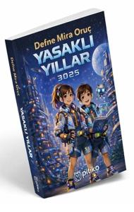 Yasaklı Yıllar 3025