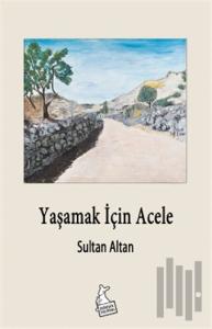 Yaşamak İçin Acele