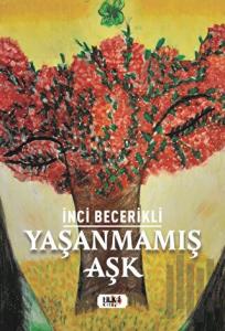 Yaşanmamış Aşk