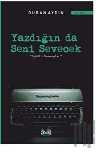 Yazdığın Da Seni Sevecek