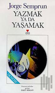 Yazmak ya da Yaşamak