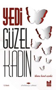 Yedi Güzel Kadın; Tılsıma Kanat Açanlar