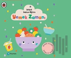 Yemek Zamanı - Bebek Dokun Öğren