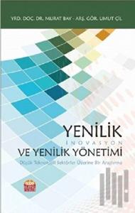 Yenilik (inovasyon) ve Yenilik Yönetimi
