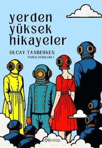 Yerden Yüksek Hikayeler - Toplu Oyunları 1