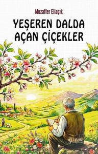 Yeşeren Dalda Açan Çiçekler